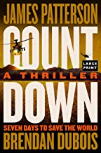 Countdown: Patterson's Best Ticking Time-bomb of a Thriller Since the President Is Missing
