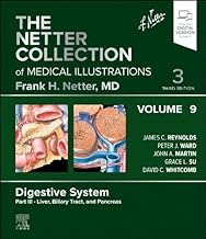 The Netter Collection of Medical Illustrations: Digestive System, Volume 9, Part III - Liver, Biliary Tract, and Pancreas