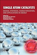 Single Atom Catalysts: Design, Synthesis, Characterization, and Applications in Energy