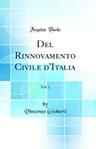 Del Rinnovamento Civile d'Italia, Vol. 2 (Classic Reprint)