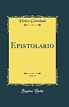 Epistolario, Vol. 4 (Classic Reprint)
