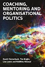 Coaching, Mentoring and Organisational Politics