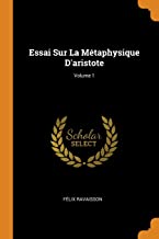 Essai Sur La MeTaphysique D'Aristote. Volume 1