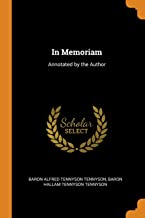 In Memoriam: Annotated by the Author