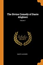 The Divine Comedy of Dante Alighieri Volume 1