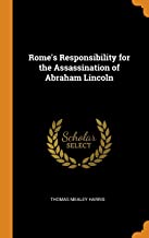 Rome's Responsibility for the Assassination of Abraham Lincoln
