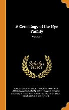 A Genealogy Of The Nye Family; Volume 1