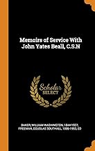 Memoirs Of Service With John Yates Beall, C.S.N