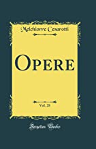 Opere, Vol. 28 (Classic Reprint)