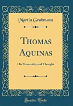 Thomas Aquinas: His Personality and Thought (Classic Reprint)