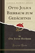 Otto Julius Bierbaum Zum Gedächtnis (Classic Reprint)