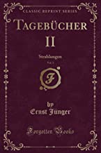 Tagebücher II, Vol. 1: Strahlungen (Classic Reprint)