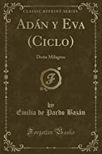 Adán y Eva (Ciclo): Doña Milagros (Classic Reprint)