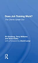 Does Job Training Work?: The Clients Speak Out