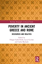Poverty in Ancient Greece and Rome: Discourses and Realities