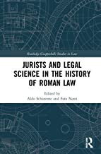 Jurists and Legal Science in the History of Roman Law: A New Approach