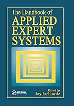 The Handbook of Applied Expert Systems