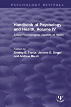 Handbook of Psychology and Health, Volume IV: Social Psychological Aspects of Health: 4