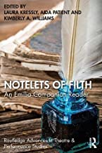 Notelets of Filth: A Companion Reader to MLM's Emilia