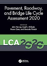 Pavement, Roadway, and Bridge Life Cycle Assessment 2020: Proceedings of the International Symposium on Pavement. Roadway, and Bridge Life Cycle ... (LCA 2020, Sacramento, CA, 3-6 June 2020)