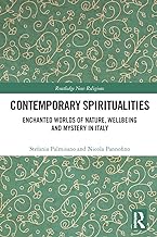 Contemporary Spiritualities: Enchanted Worlds of Nature, Wellbeing and Mystery in Italy