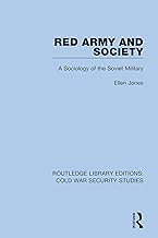 Red Army and Society: A Sociology of the Soviet Military: 40