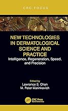 New Technologies in Dermatological Science and Practice: Intelligence, Regeneration, Speed, and Precision