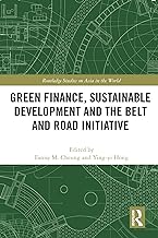 Green Finance, Sustainable Development and the Belt and Road Initiative