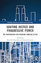 Igniting Justice and Progressive Power: The Partnership for Working Families Cities