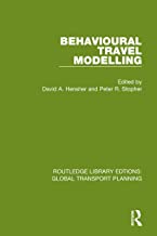 Behavioural Travel Modelling