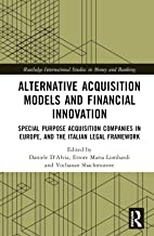 Alternative Acquisition Models and Financial Innovation: Special Purpose Acquisition Companies in Europe, and the Italian Legal Framework