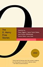 O. HENRY PRIZE STORIES 2002