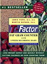 The T-Factor Fat Gram Counter: Completely Up-To-Date With 3-Week Recording Diary