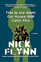 This Is the Night Our House Will Catch Fire: A Memoir
