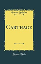 Carthage (Classic Reprint)