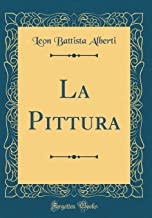 La Pittura (Classic Reprint)