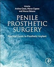 Penile Prosthetic Surgery: Practical Guide to Prosthetic Implant
