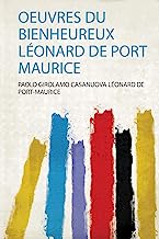 Oeuvres Du Bienheureux Léonard De Port Maurice