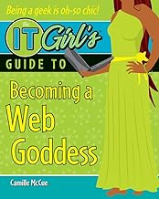The It Girl's Guide to Becoming a Web Goddess