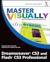 Master Visually: Dreamweaver Cs3 and Flash Cs3 Professional