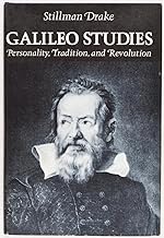 Galileo Studies: Personality, Tradition and Revolution