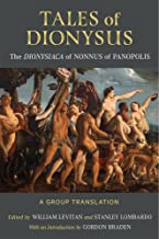 Tales of Dionysus: The Dionysiaca of Nonnus of Panopolis