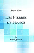 Les Pierres de France (Classic Reprint)