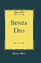 Senza Dio (Classic Reprint)