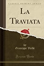 La Traviata (Classic Reprint)