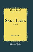 Salt Lake: A Novel (Classic Reprint)