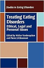 Treating Eating Disorders: Ethical, Legal and Personal issues: Issues in the Treatment of Eating Disorders