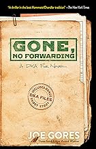 Gone, No Forwarding: A Dka File Novel