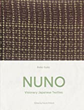 Nuno: Visionary Japanese Textiles