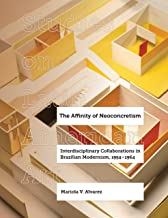 The Affinity of Neoconcretism: Interdisciplinary Collaborations in Brazilian Modernism, 1954–1964: 7
